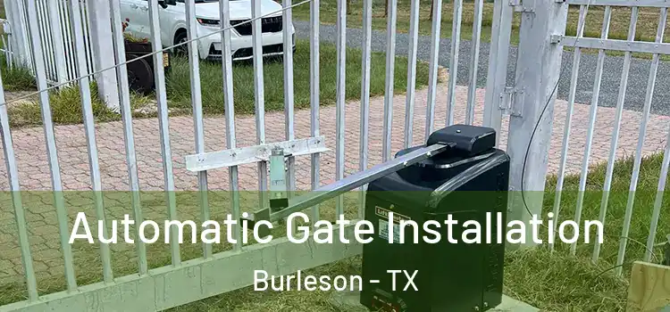 Automatic Gate Installation Burleson - TX