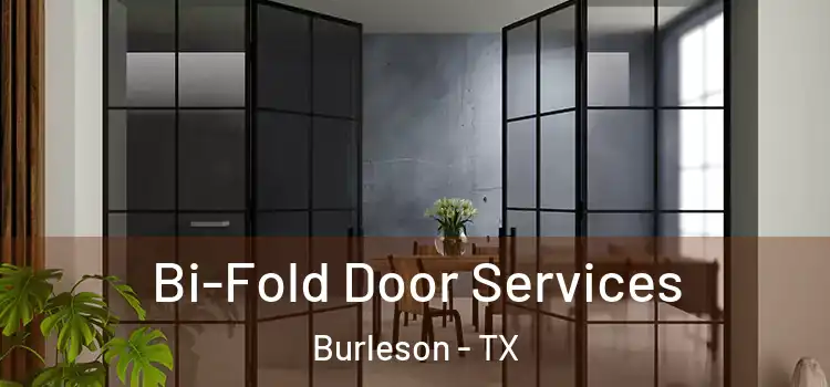 Bi-Fold Door Services Burleson - TX