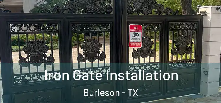 Iron Gate Installation Burleson - TX