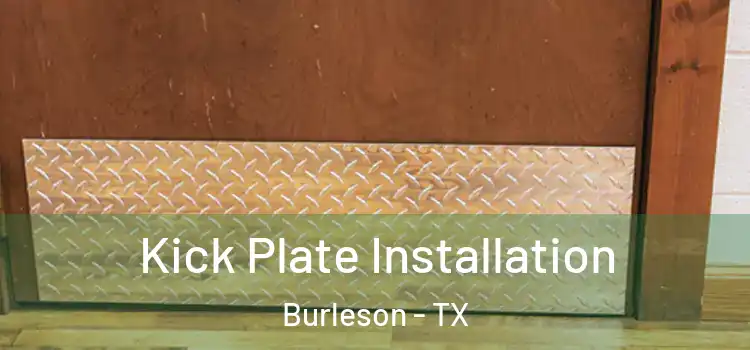 Kick Plate Installation Burleson - TX