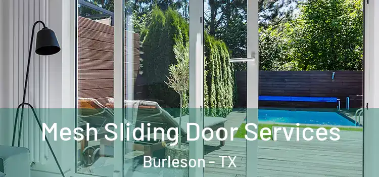 Mesh Sliding Door Services Burleson - TX