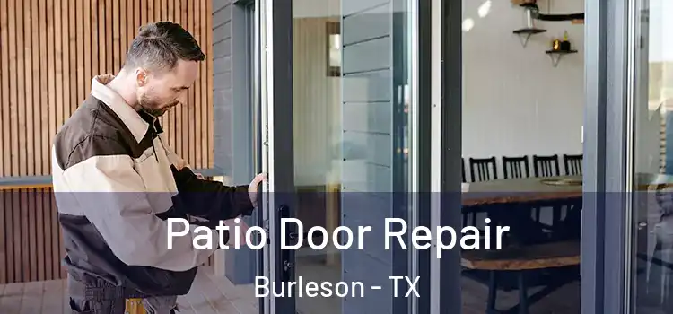 Patio Door Repair Burleson - TX
