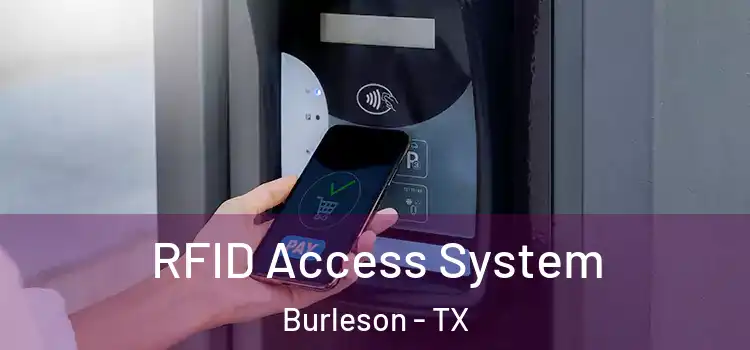 RFID Access System Burleson - TX
