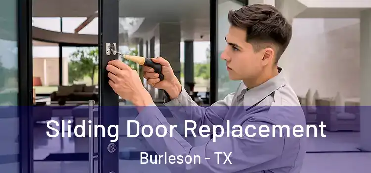 Sliding Door Replacement Burleson - TX