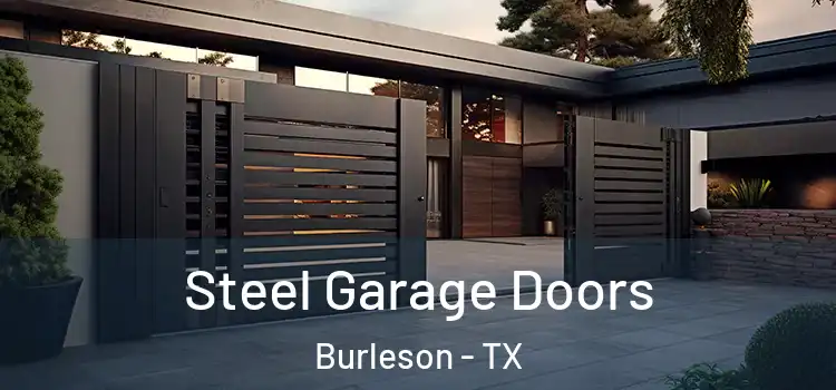 Steel Garage Doors Burleson - TX